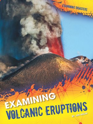cover image of Examining Volcanic Eruptions